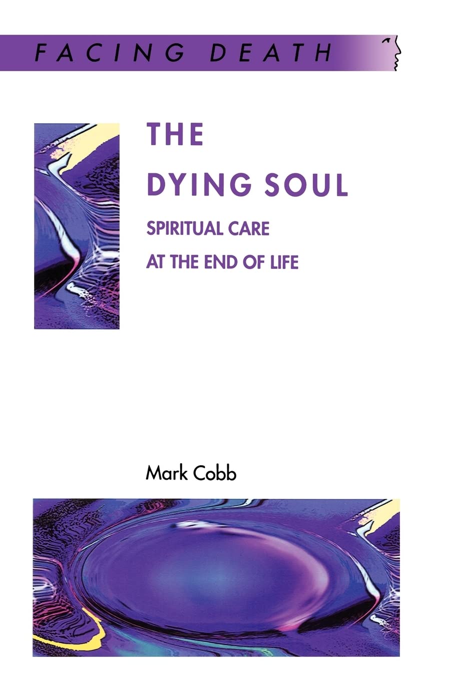The Dying Soul: Spiritual Care at the End of Life,Used