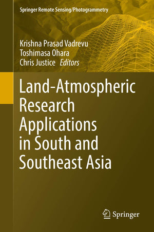 LandAtmospheric Research Applications in South and Southeast Asia (Springer Remote Sensing/Photogrammetry),Used