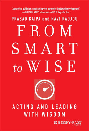 From Smart to Wise: Acting and Leading with Wisdom,Used