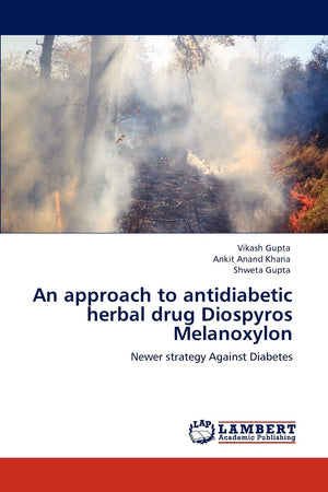 An approach to antidiabetic herbal drug Diospyros Melanoxylon: Newer strategy Against Diabetes,Used