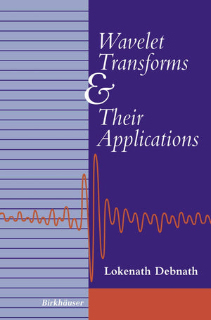 Wavelet Transforms and Their Applications,Used