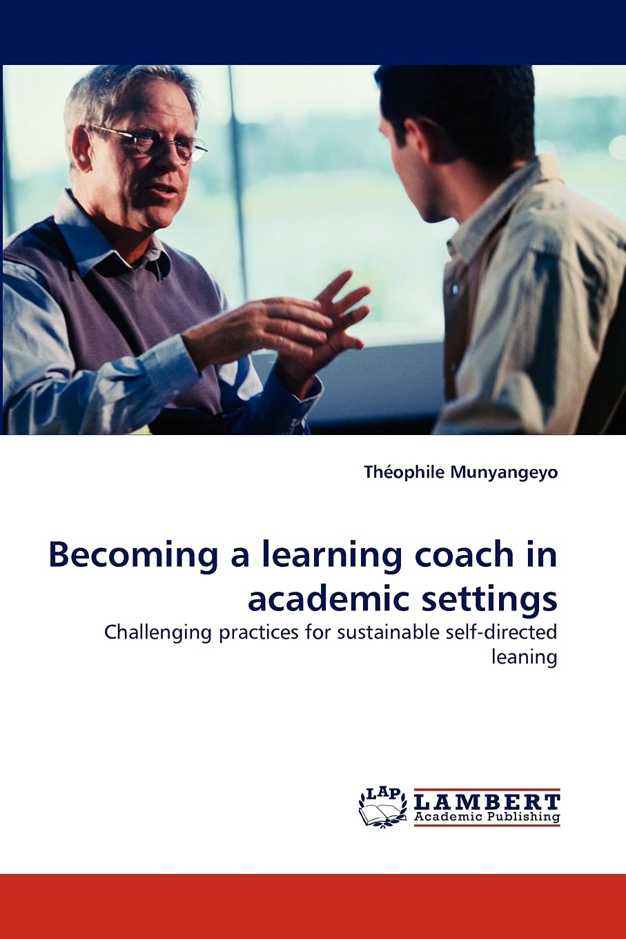 Becoming a learning coach in academic settings: Challenging practices for sustainable selfdirected learning,Used