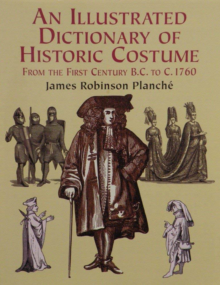 An Illustrated Dictionary Of Historic Costume From The First Century Bc To C. 1760,Used