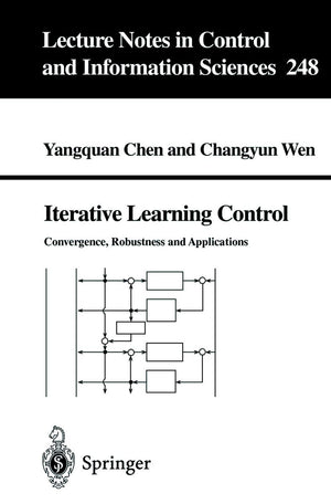 Iterative Learning Control: Convergence, Robustness and Applications (Lecture Notes in Control and Information Sciences, 248),Used