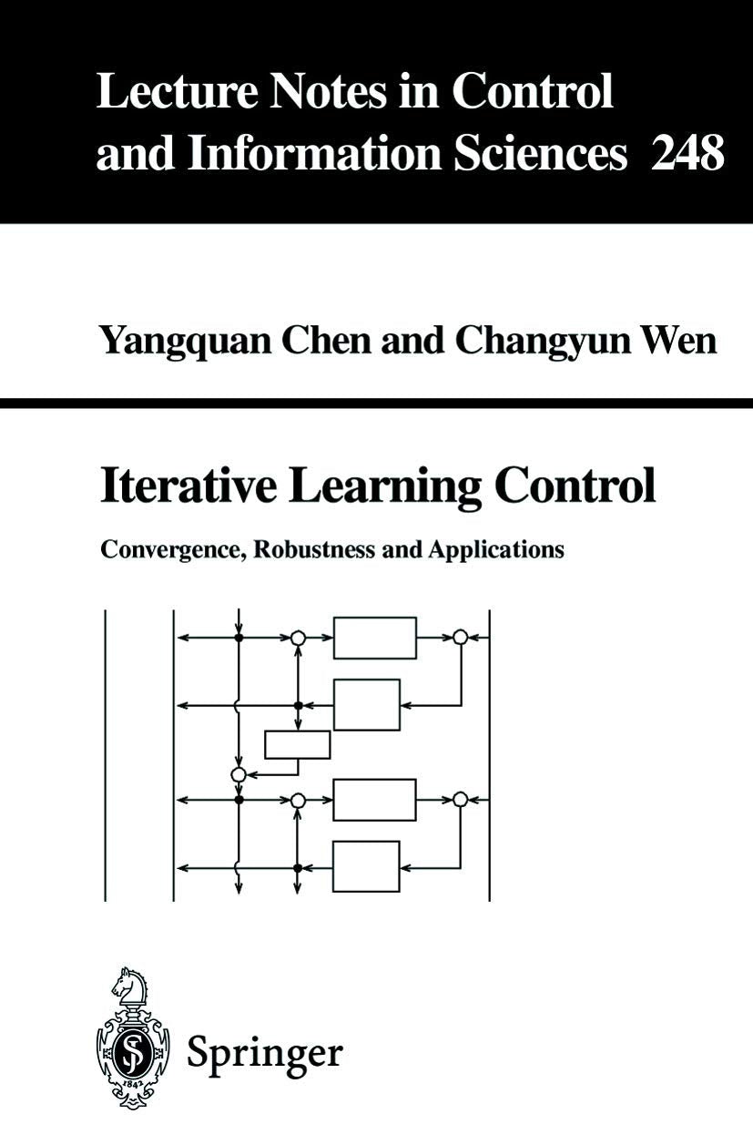 Iterative Learning Control: Convergence, Robustness and Applications (Lecture Notes in Control and Information Sciences, 248),Used
