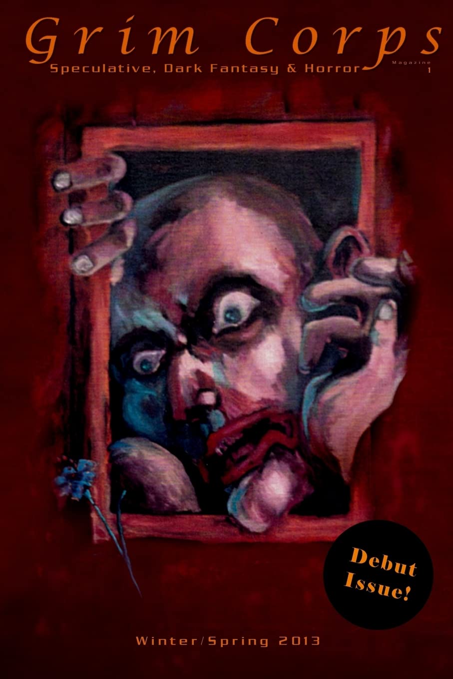 Grim Corps Magazine: Speculative, Dark Fantasy & Horror (Winter/Spring 2013),Used