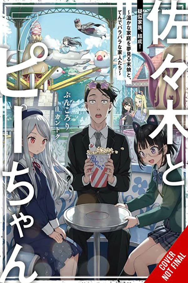 Sasaki and Peeps, Vol. 7 (light novel): Fake Family Formed! ~The Youngest Daughter Dreams of a Warm Family in This Hodgepodge Ho,New