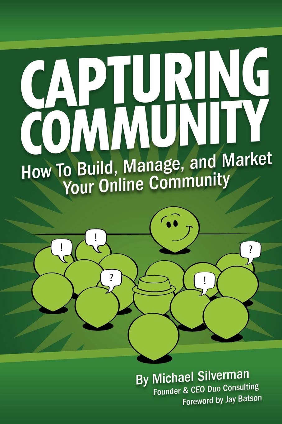 Capturing Community: How To Build, Manage, and Market Your Online Community,Used
