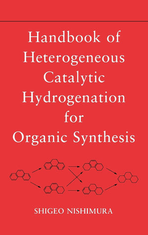 Handbook of Heterogeneous Catalytic Hydrogenation for Organic Synthesis,Used