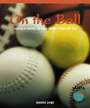 On The Ball: Learning To Identify The Place Values Of Ones And Tens (Math  Early Emergent),New