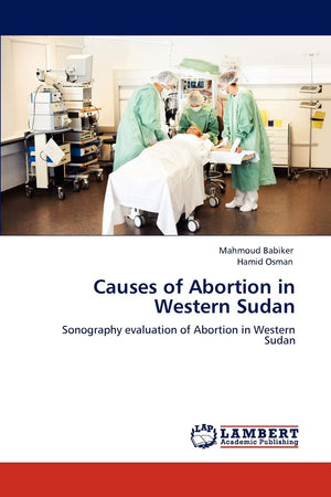 Causes of Abortion in Western Sudan: Sonography evaluation of Abortion in Western Sudan,Used