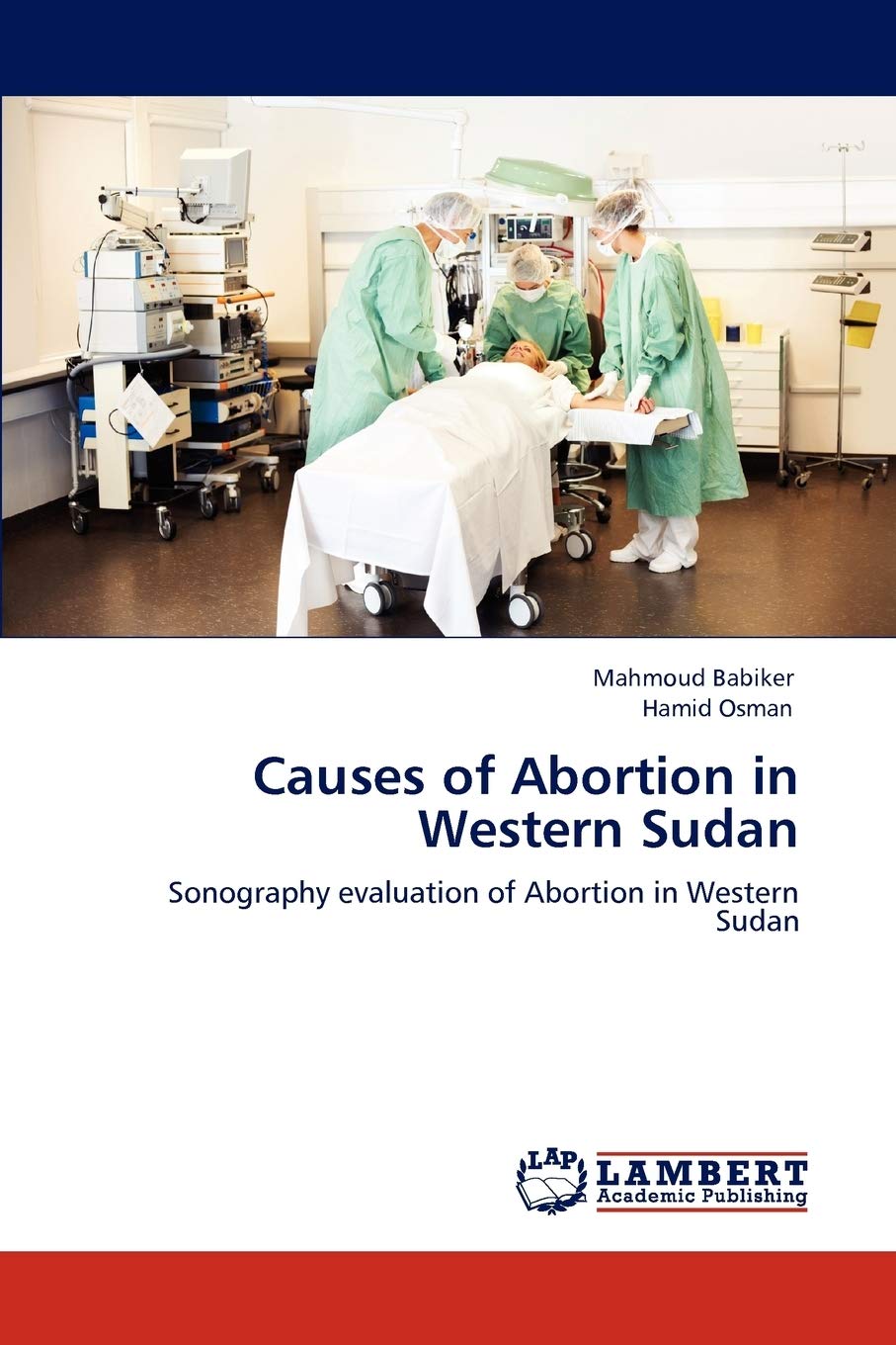 Causes of Abortion in Western Sudan: Sonography evaluation of Abortion in Western Sudan,Used