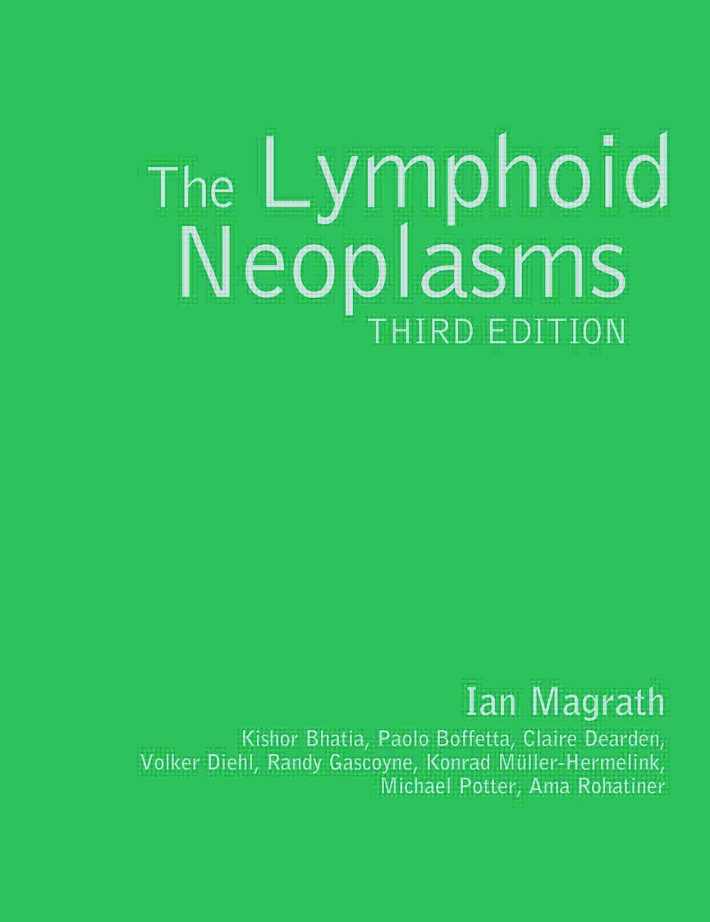 The Lymphoid Neoplasms 3ed,Used