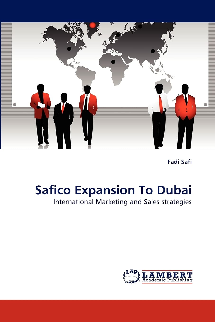 Safico Expansion To Dubai: International Marketing and Sales strategies,Used