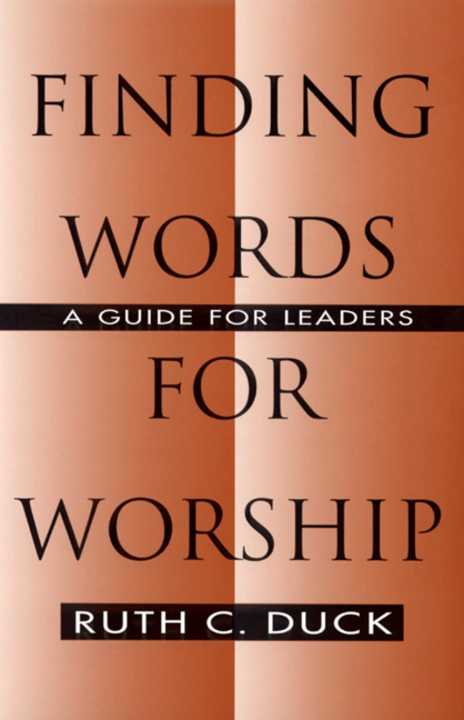 Finding Words For Worship: A Guide For Leaders,Used