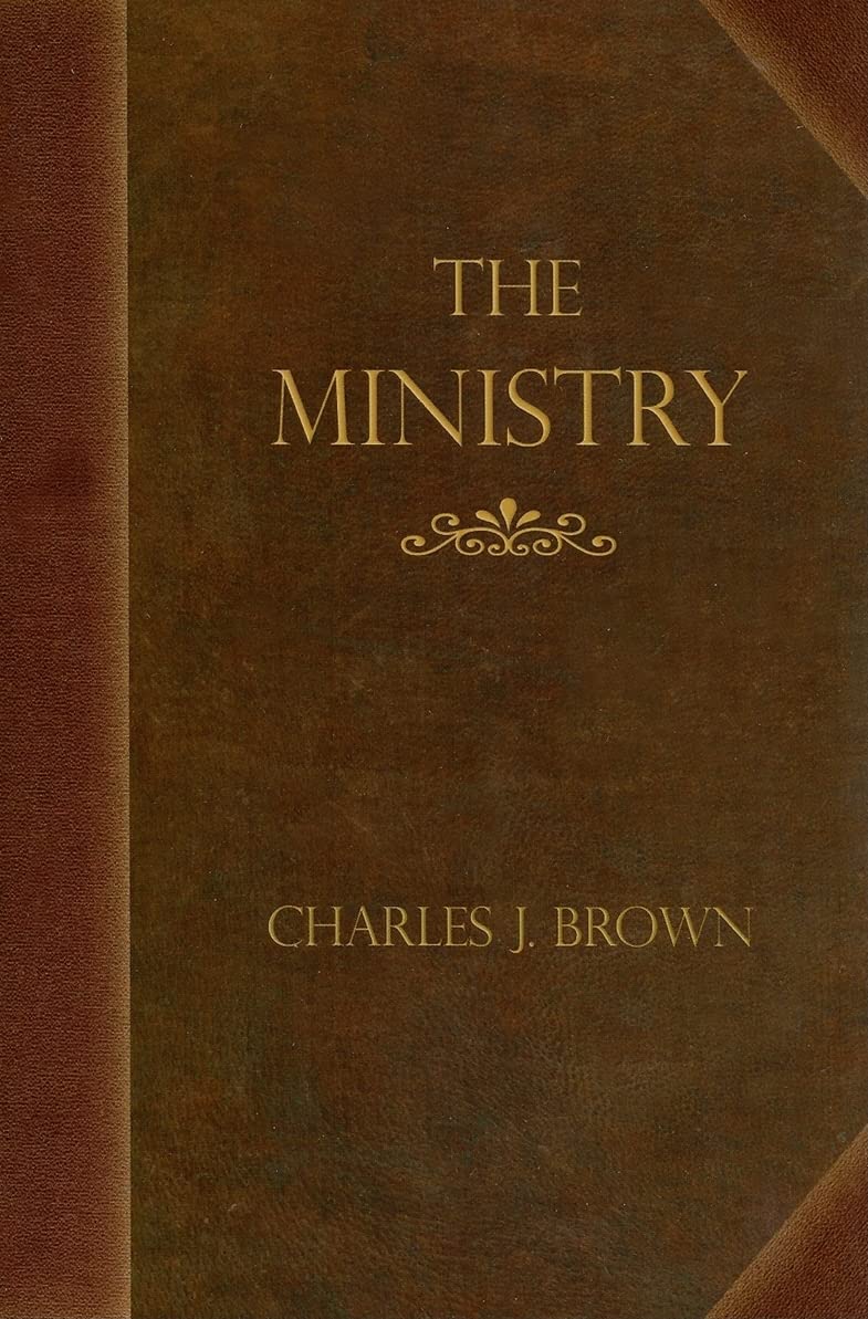 The Ministry: Addresses To Students Of Divinity,New