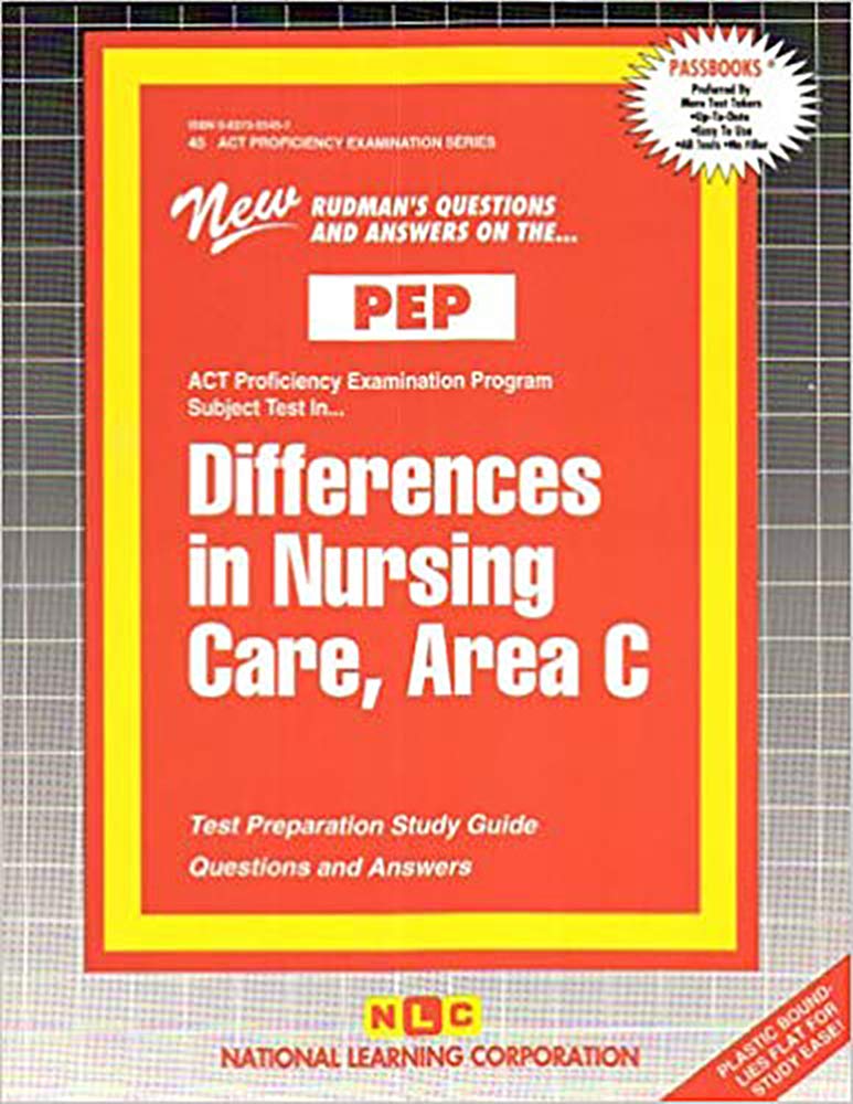 DIFFERENCES IN NURSING CARE, AREA C (NURSING CONCEPTS 6) (Excelsior/Regents College Examination Series) (Passbooks),Used