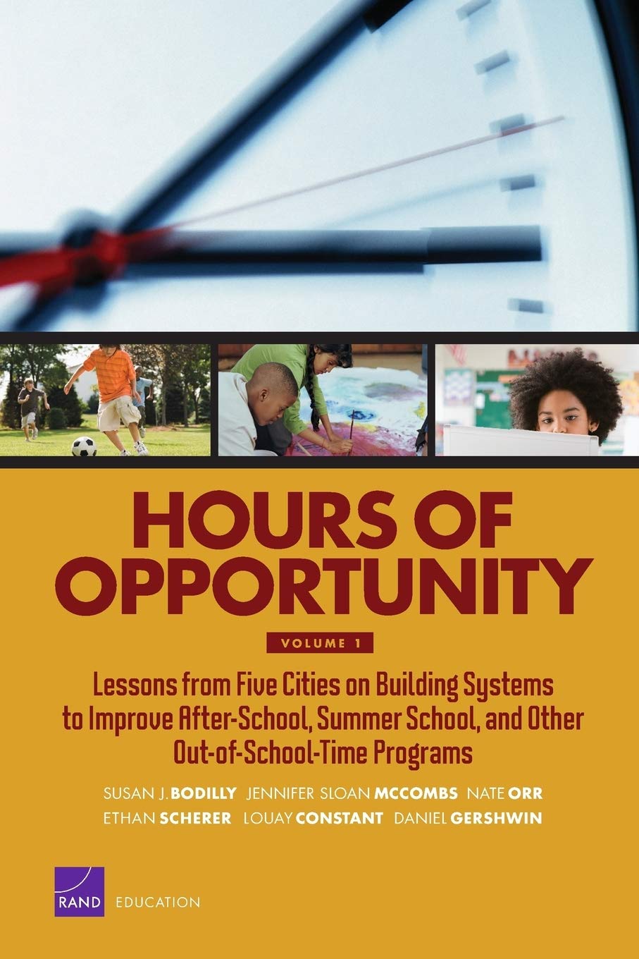 Hours Of Opportunity: Lessons From Five Cities On Building Systems To Improve Afterschool, Summer School, And Other Outofscho,New