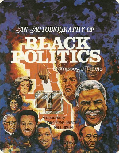 An Autobiography of Black Politics,New