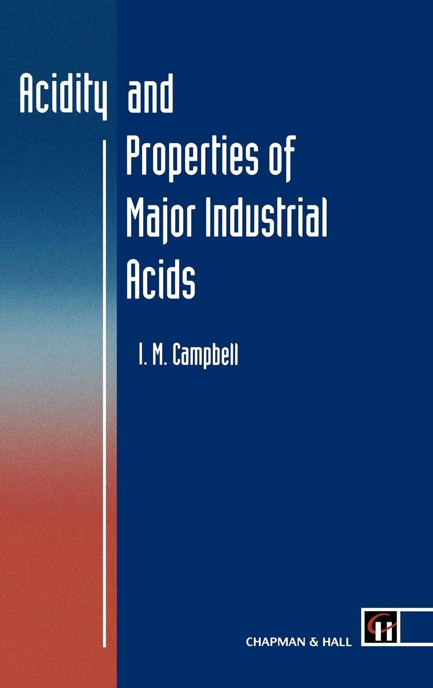 Acidity And Properties Of Major Industrial Acids