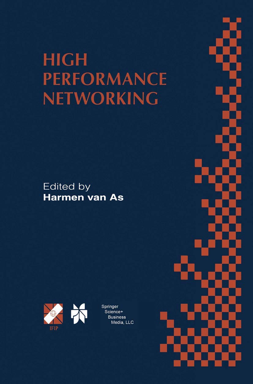 High Performance Networking: IFIP TC6 Eighth International Conference on High Performance Networking (HPN98) Vienna, Austria, S,Used