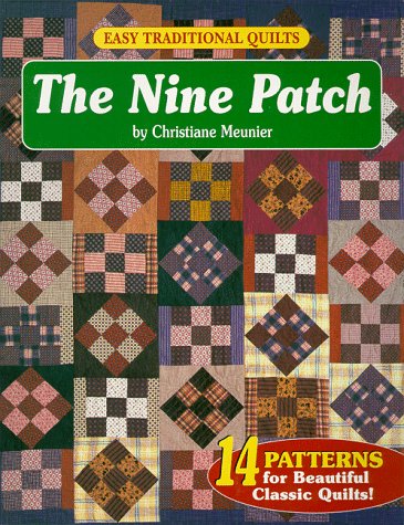 Easy Traditional Quilts: The Nine Patch,Used