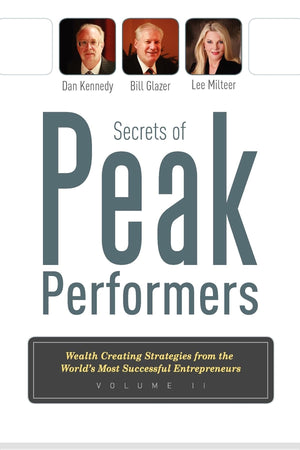 Secrets Of Peak Performers II: Wealth Creating Strategies from the World's Most Successful Entrepreneurs,Used