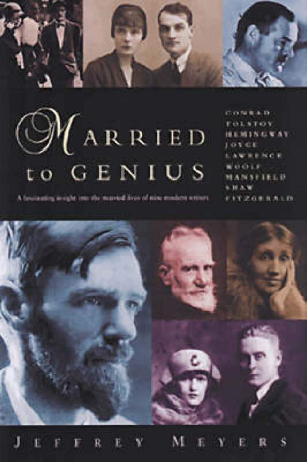 Married to Genius: A Fascinating Insight Into the Married Lives of Nine Modern Writers,Used