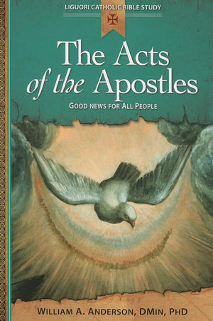The Acts of the Apostles: Good News for All People (Liguori Catholic Bible Study),Used