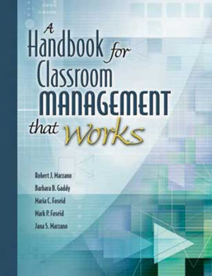 A Handbook for Classroom Management that Works,New