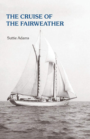 The Cruise of the Fairweather,Used