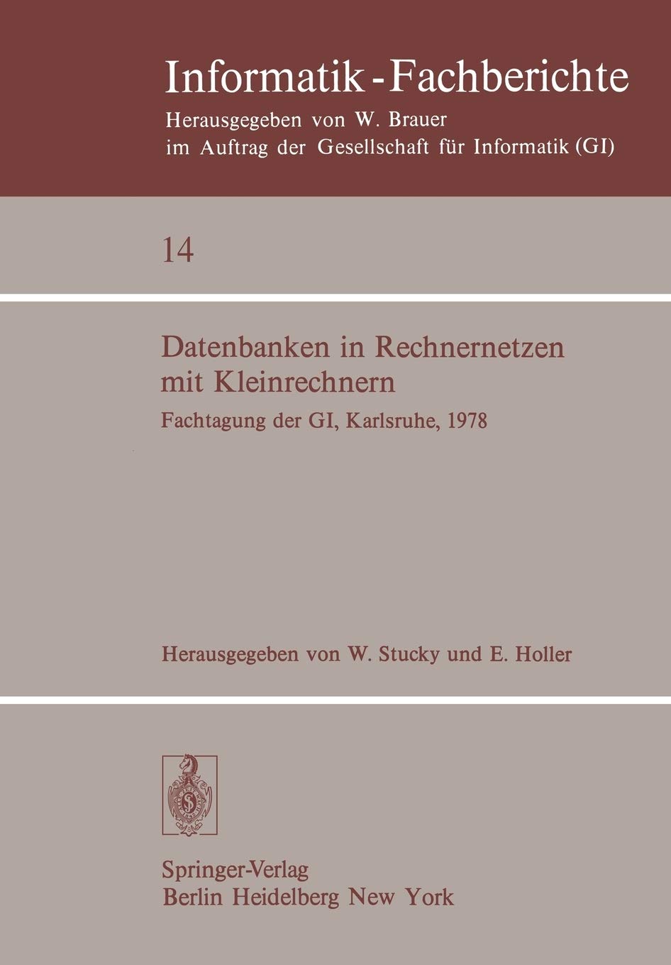 Datenbanken in Rechnernetzen mit Kleinrechnern: GIFachtagung mit Untersttzung durch das German Chapter der ACM, 11./12. April 1,Used