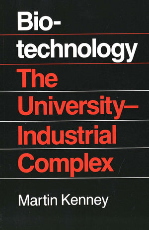 Biotechnology: The University Industrial Complex,Used