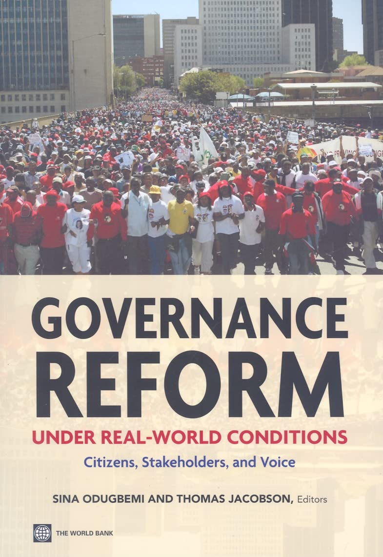 Governance Reform Under Realworld Conditions: Citizens, Stakeholders, And Voice,Used
