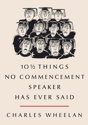 10  Things No Commencement Speaker Has Ever Said,New