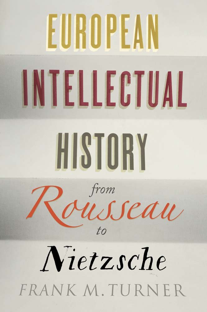 European Intellectual History from Rousseau to Nietzsche,Used