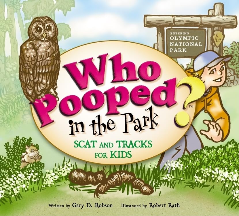 Who Pooped In The Park? Olympic National Park: Scat And Tracks For Kids,Used