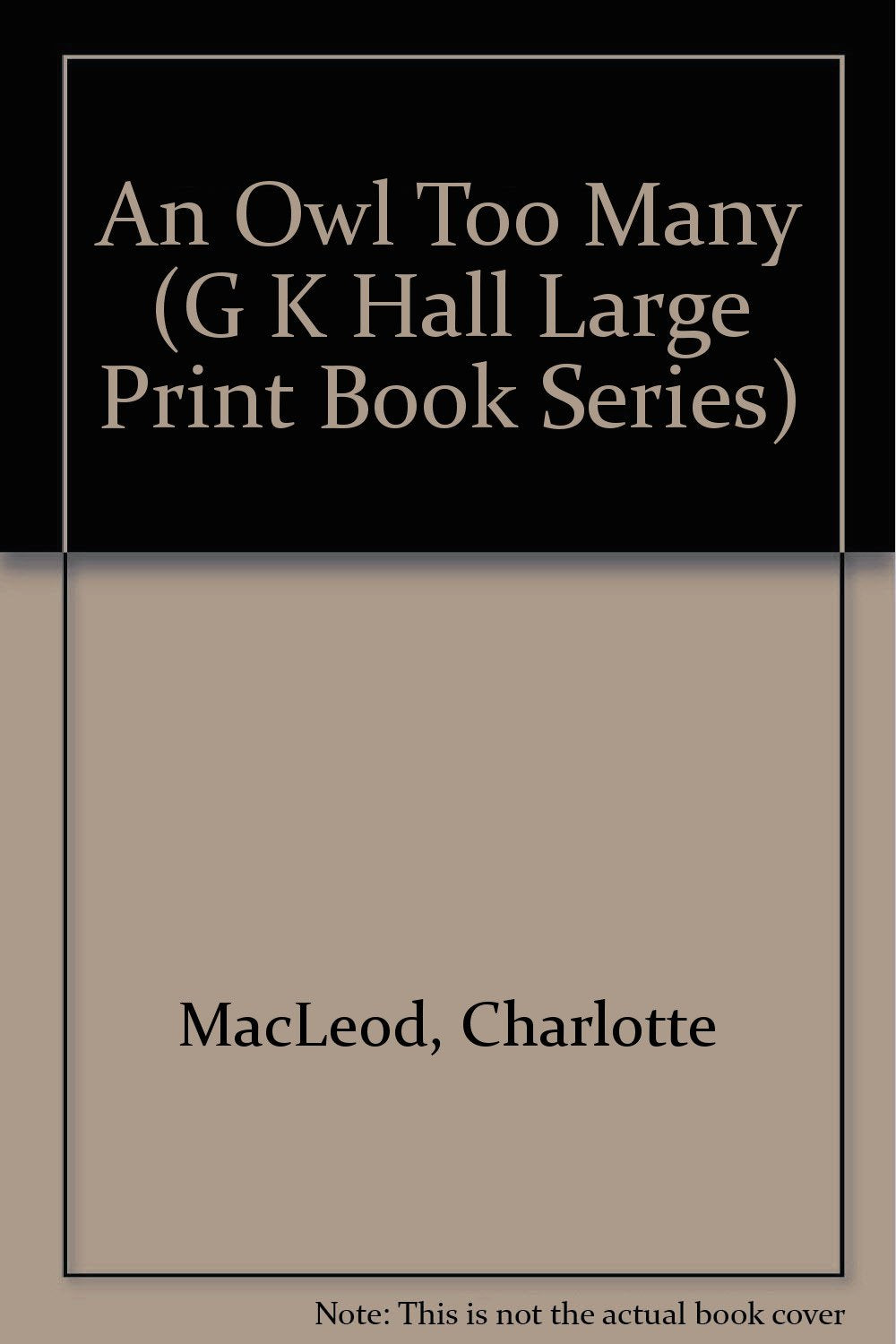 An Owl Too Many (G K Hall Large Print Book Series),Used