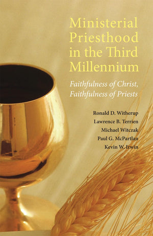 Ministerial Priesthood In The Third Millennium: Faithfulness Of Christ, Faithfulness Of Priests,Used