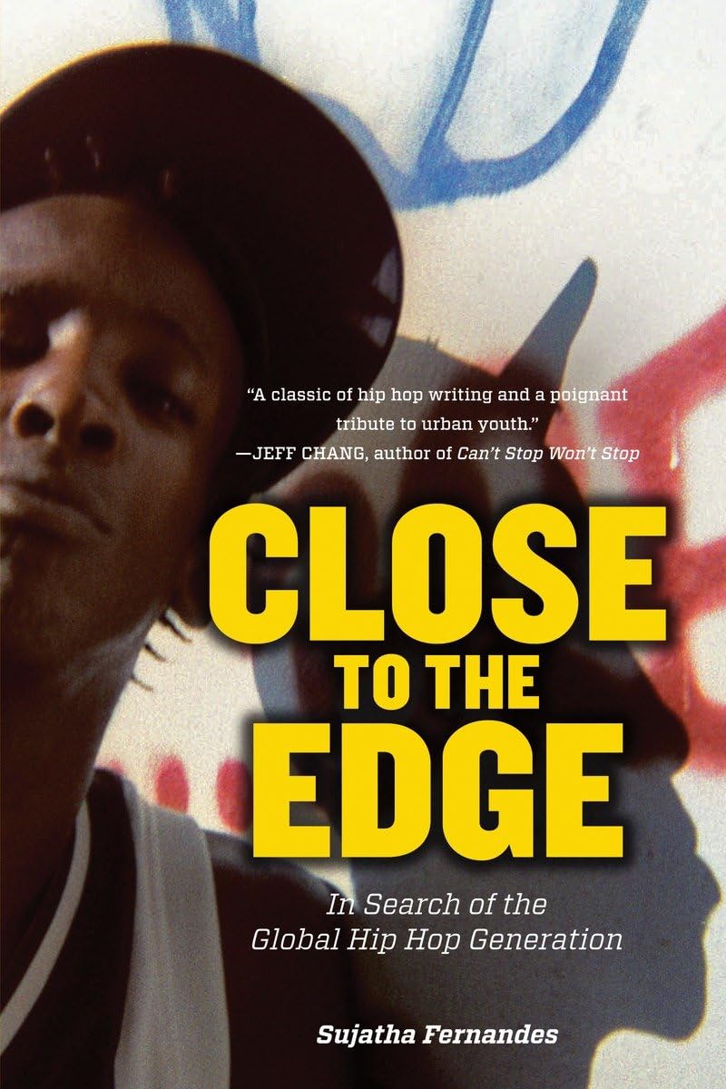 Close to the Edge: In Search of the Global Hip Hop Generation,Used