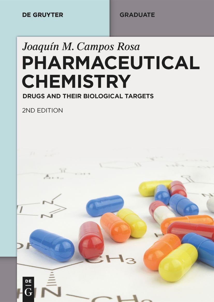 Pharmaceutical Chemistry: Drugs and Their Biological Targets,New