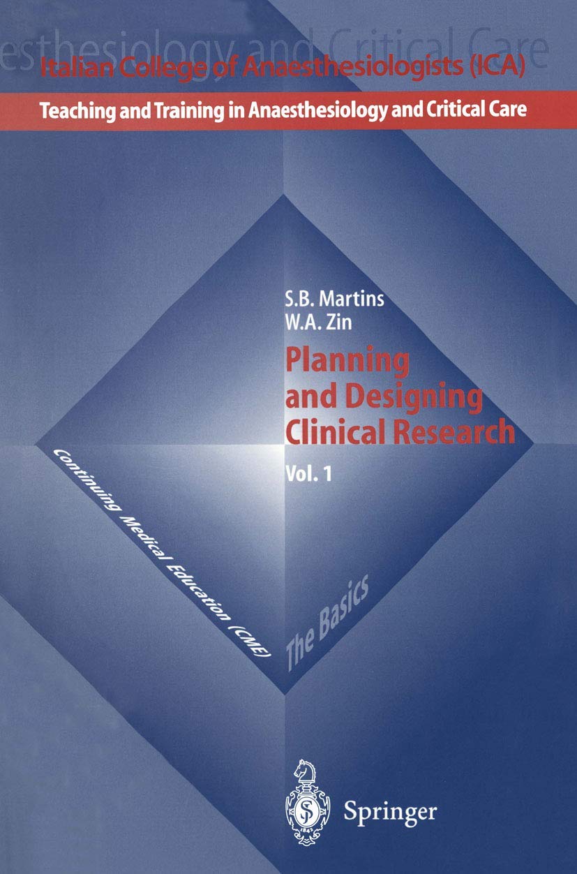 Planning and Designing Clinical Research (Teaching and Training in Anaesthesiology and Critical Care, 1),New
