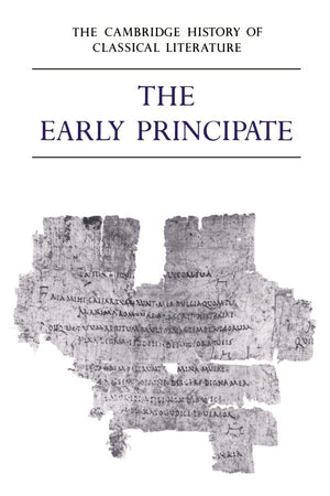 The Cambridge History of Classical Literature: Volume 2, Latin Literature, Part 4, The Early Principate,New