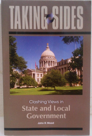 Taking Sides: Clashing Views In State And Local Government,New
