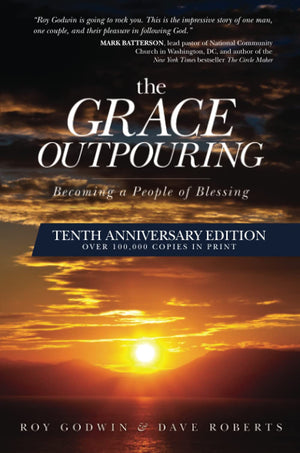 The Grace Outpouring: Becoming a People of Blessing,Used