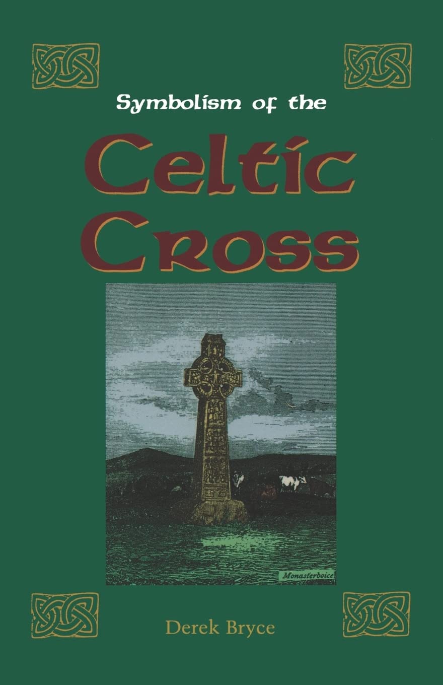 Symbolism Of The Celtic Cross,New