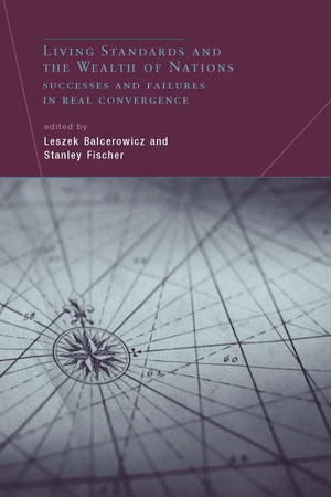 Living Standards and the Wealth of Nations: Successes and Failures in Real Convergence (Mit Press),Used