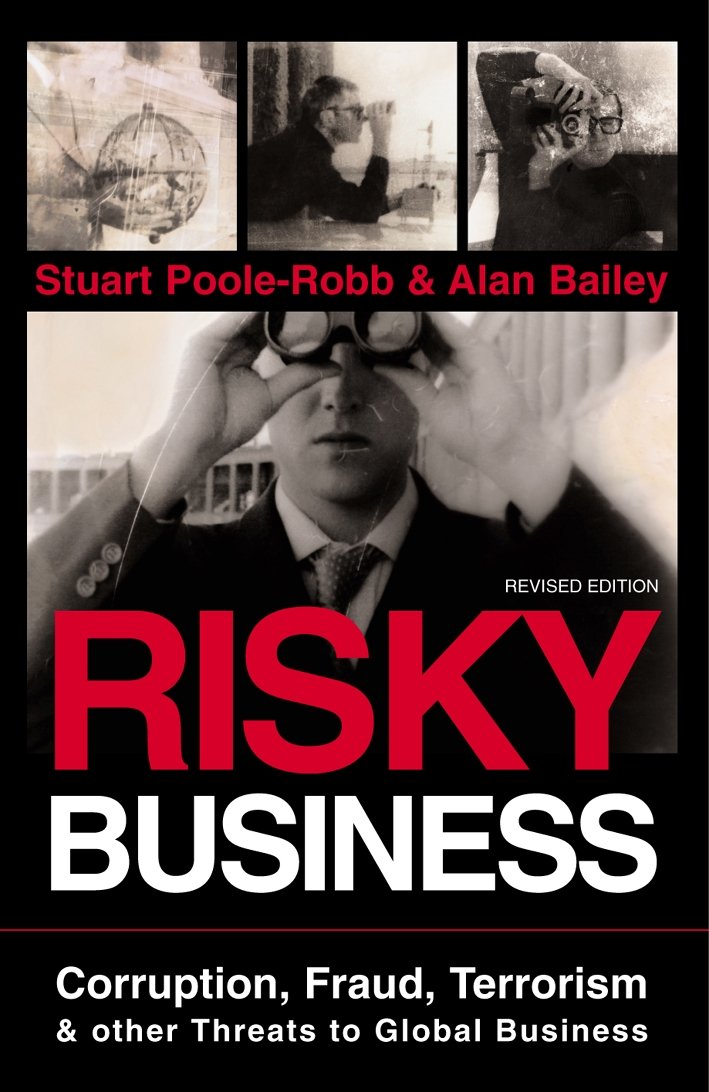 Risky Business: Corruption, Fraud, Terrorism and other Threats to Global Business,New