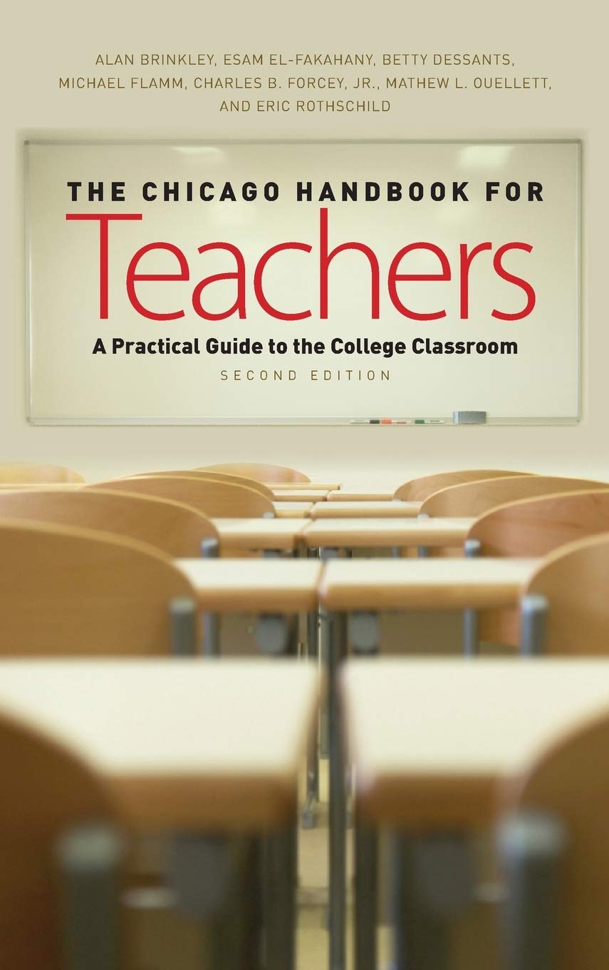 The Chicago Handbook for Teachers, Second Edition: A Practical Guide to the College Classroom (Chicago Guides to Academic Life),Used