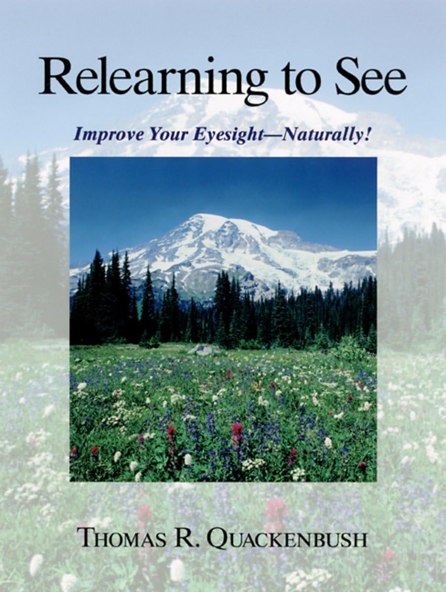 Relearning to See: Improve Your Eyesight Naturally!,Used